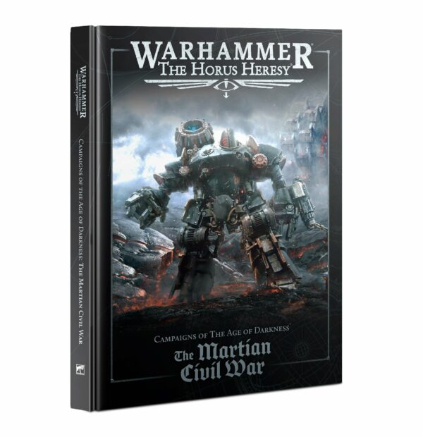 HORUS HERESY:  THE MARTIAN CIVIL WAR